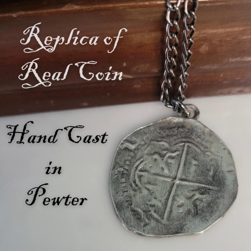 Antique Spanish Pieces of Eight Replica Coin Necklace Cast in Pewter with Antique Finish. Replica of Real Coin. Gift Packaged by Lucina K.